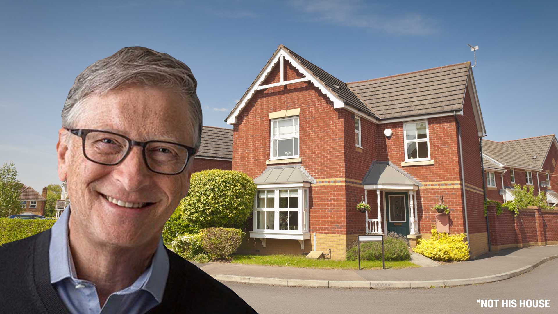 Bill Gates and a house