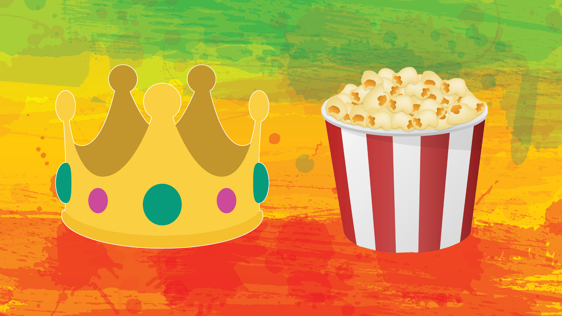 A crown and popcorn