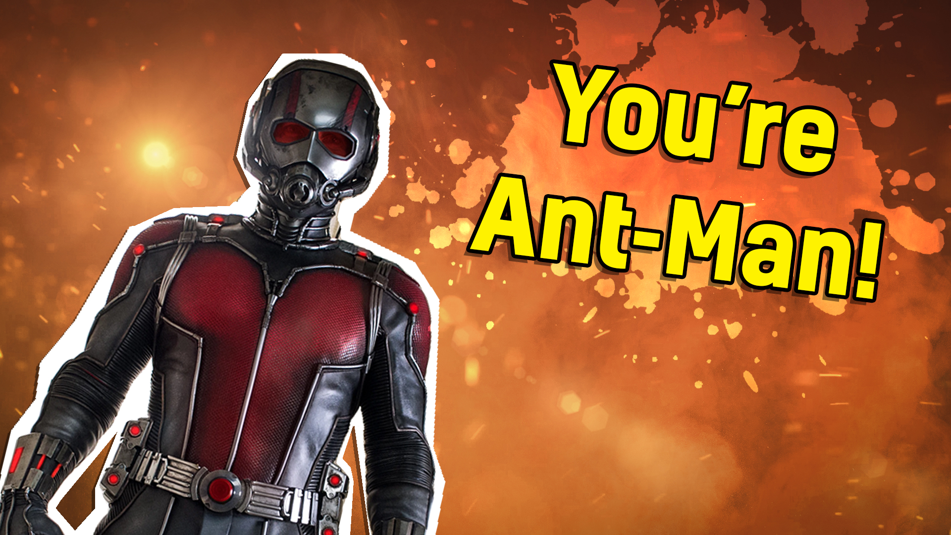 Result: You’re Ant-Man!