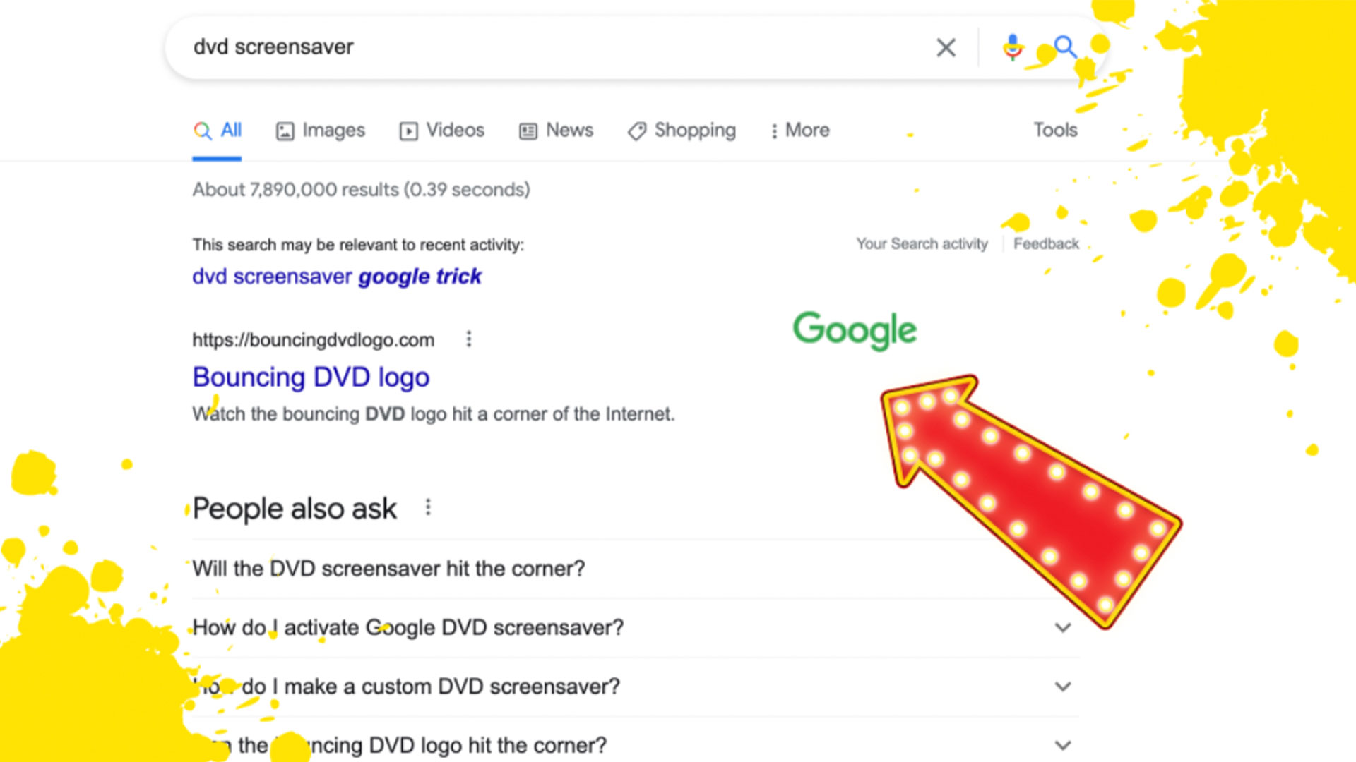 Fun Trick: If you search dvd screensaver in Google, the Google logo will  start bouncing.